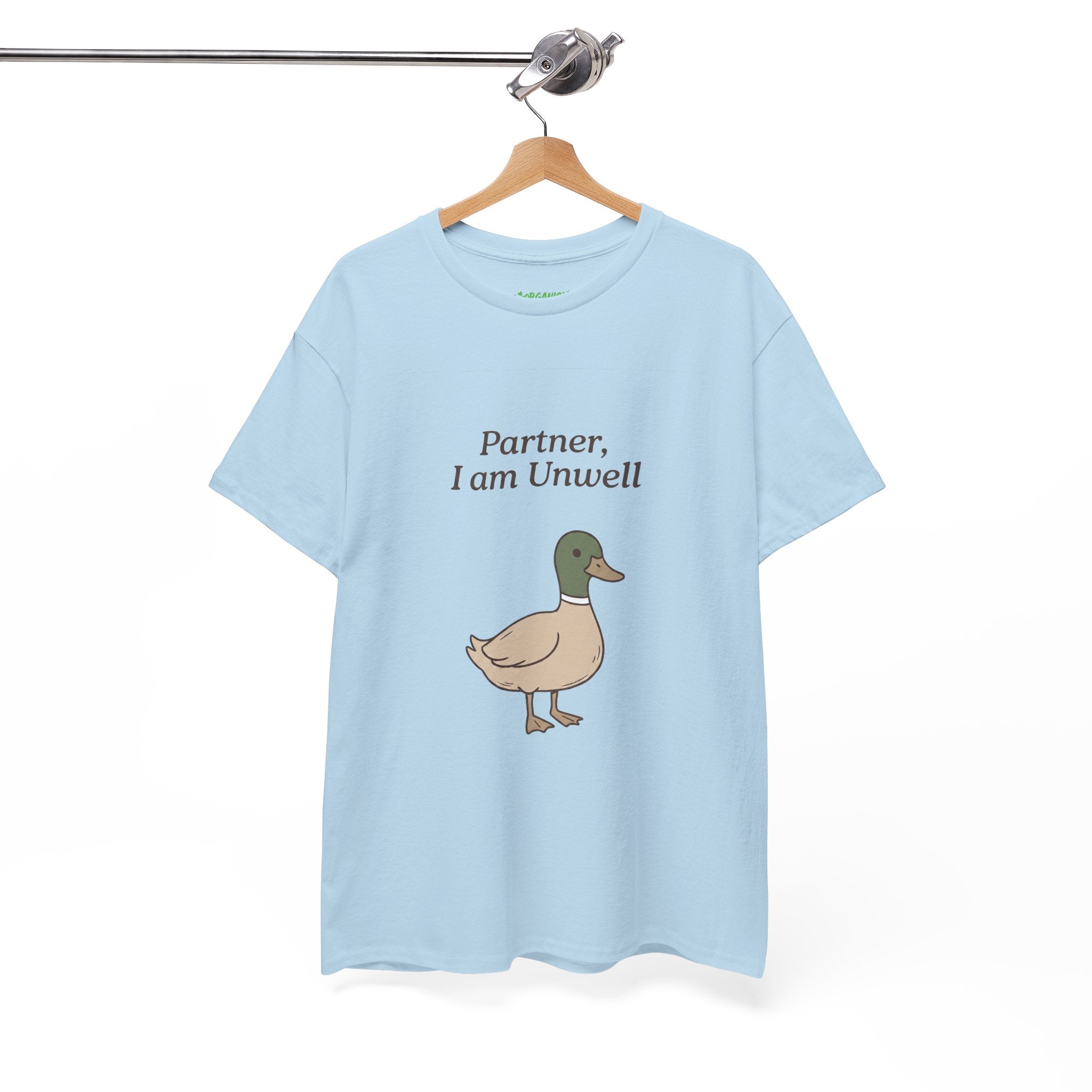Partner, I Am Unwell Duck Tee