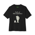 Full of Microplastics Oversized Fish Tee