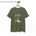 Managing Expectations Goose Tee