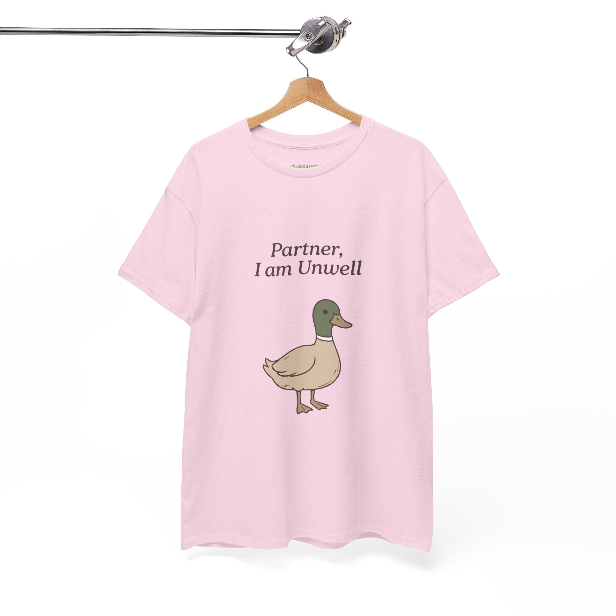 Partner, I Am Unwell Duck Tee