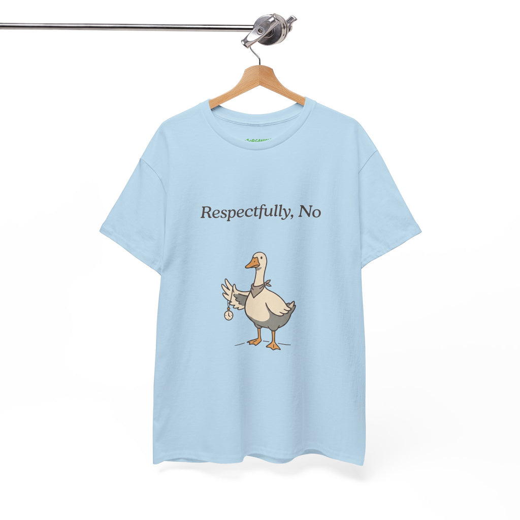 Respectfully, No Goose Tee
