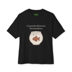 Currently Between Personalities Oversized Goldfish Tee