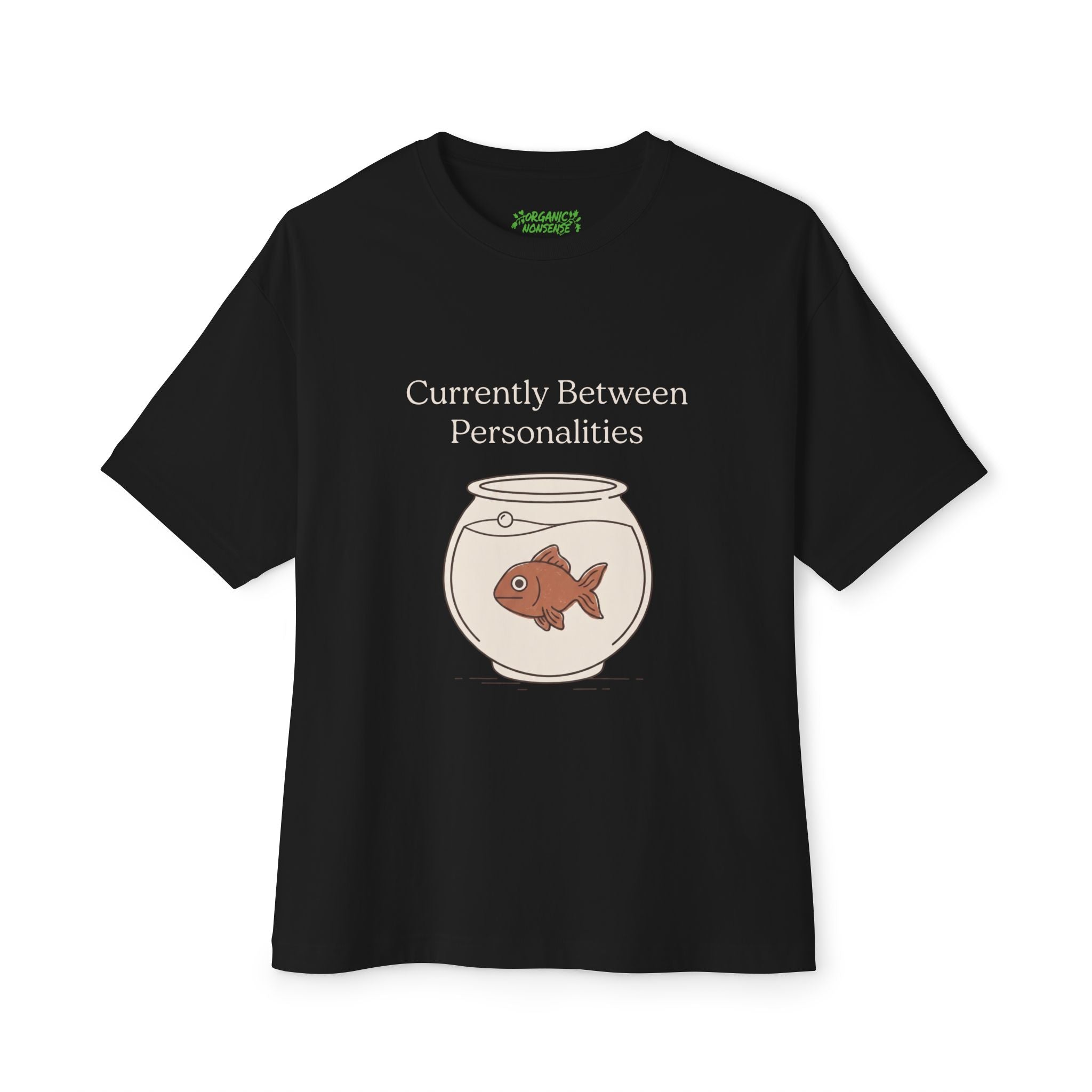 Currently Between Personalities Oversized Goldfish Tee
