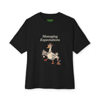Managing Expectations Oversized Goose Tee