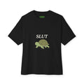 SLUT Oversized Turtle Tee