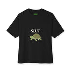 SLUT Oversized Turtle Tee