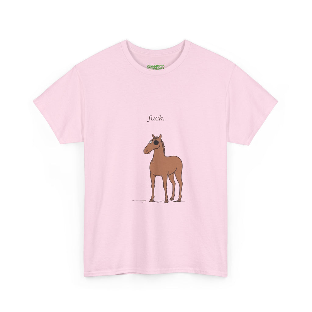 fuck. Horse Tee