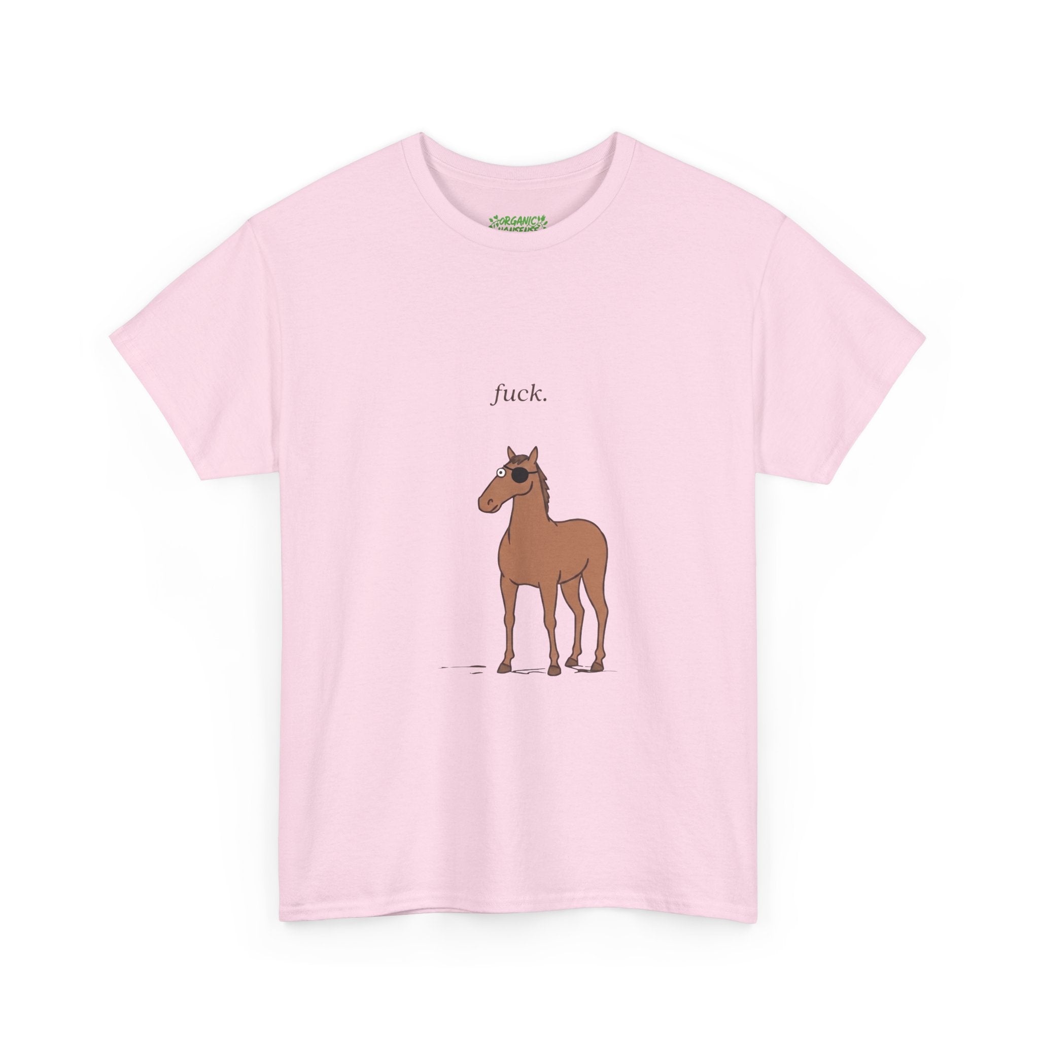 fuck. Horse Tee