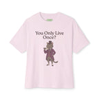 You Only Live Once? Oversized Cat Tee