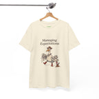 Managing Expectations Goose Tee