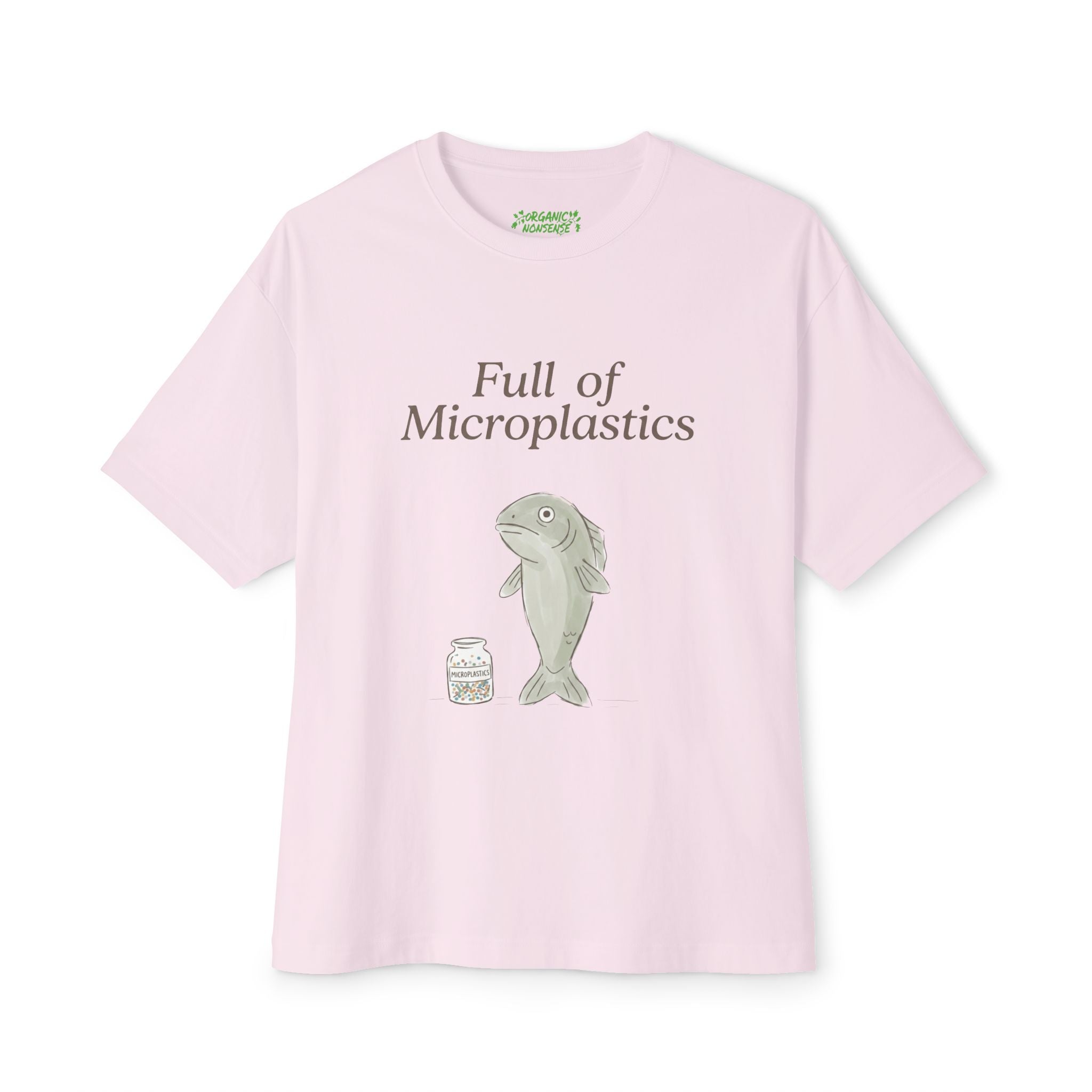 Full of Microplastics Oversized Fish Tee