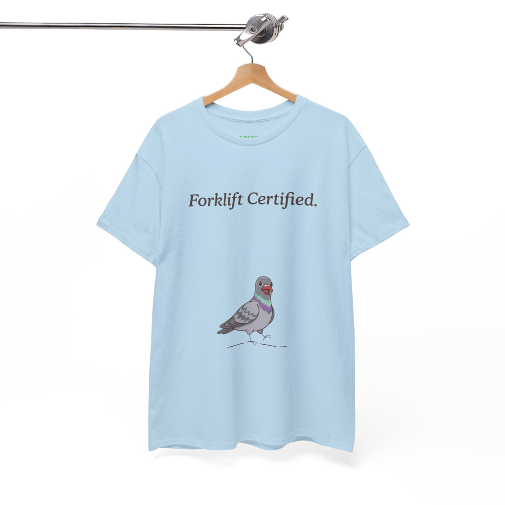 Forklift Certified Pigeon Tee
