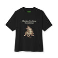 I Reckon I’m Done Socializing Oversized Cat Tee