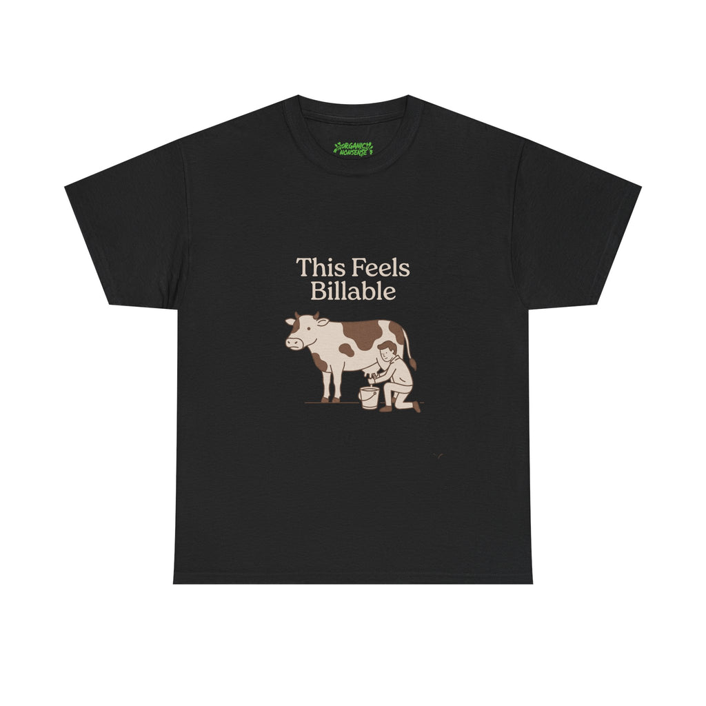 This Feels Billable Cow Tee