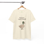 Partner, I Am Unwell Duck Tee