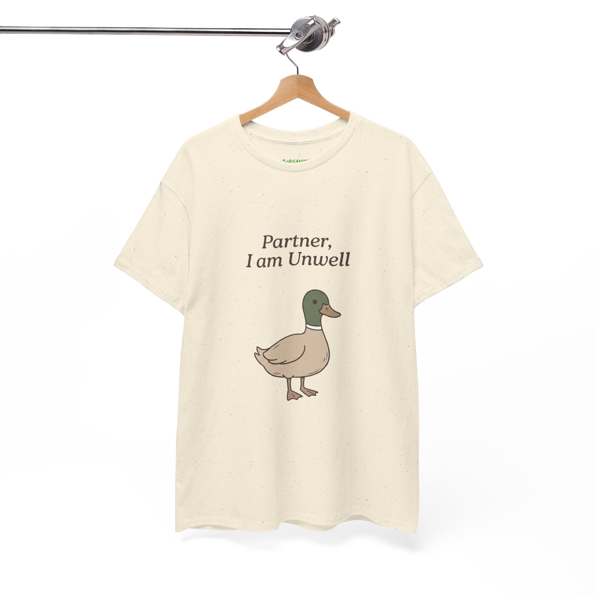 Partner, I Am Unwell Duck Tee
