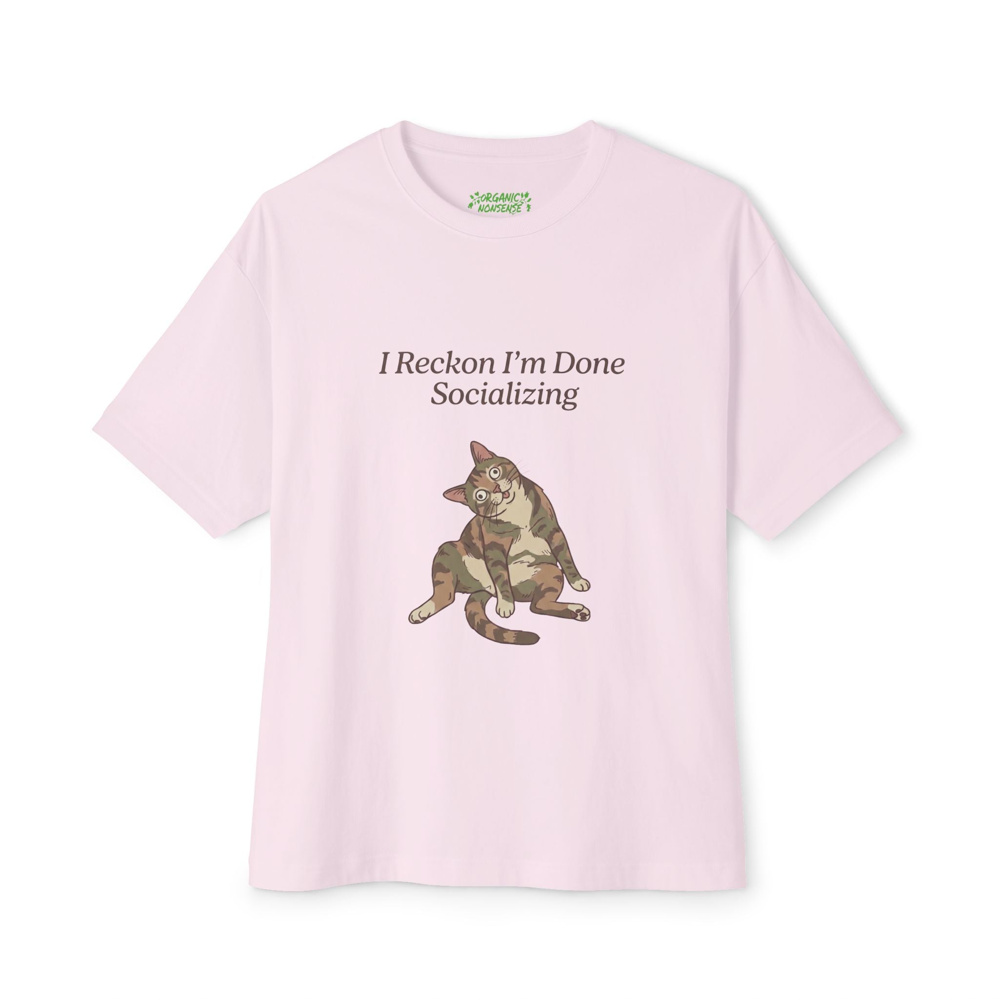 I Reckon I’m Done Socializing Oversized Cat Tee