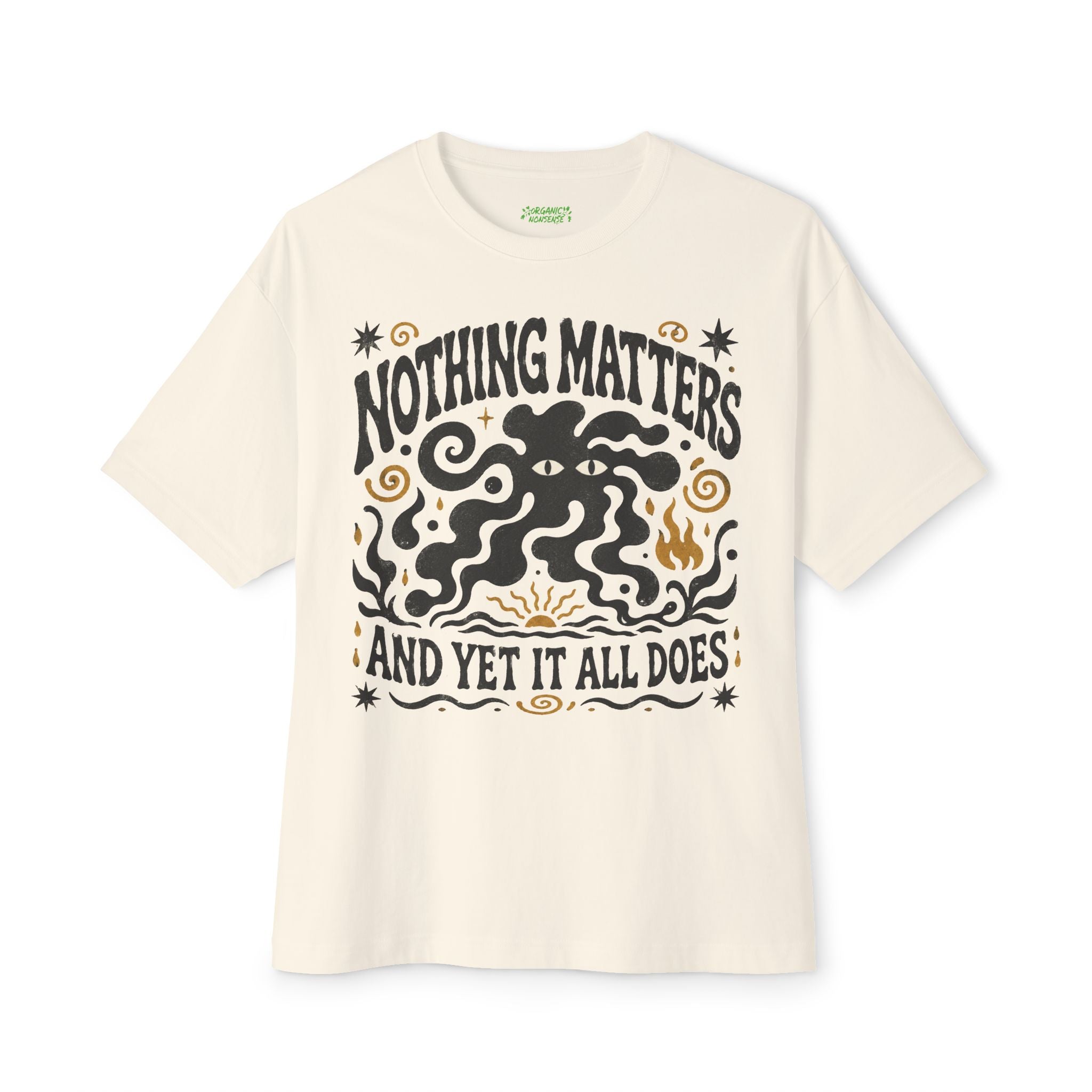 Nothing Matters Oversized Tee