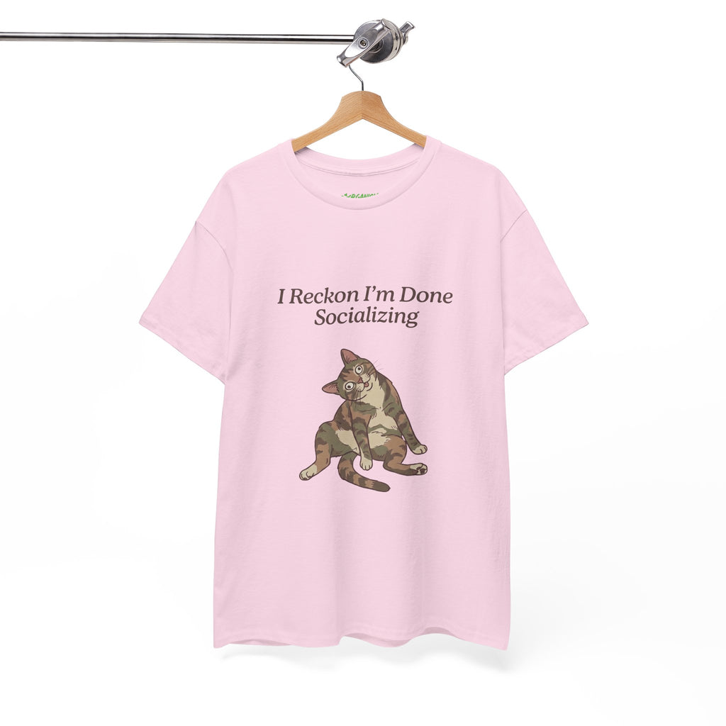 I Reckon I'm Done Socializing Cat Tee