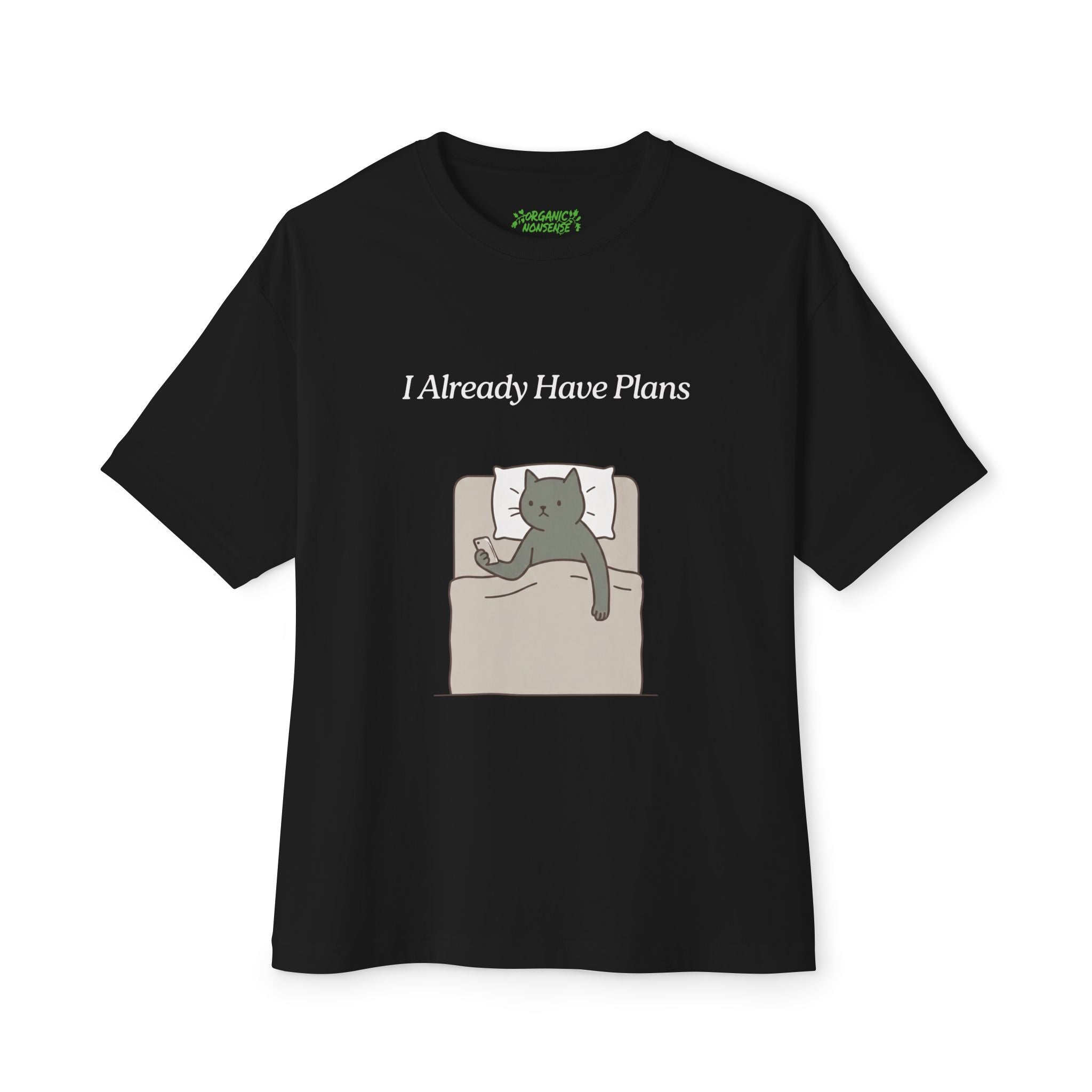 I Already Have Plans Oversized Cat Tee