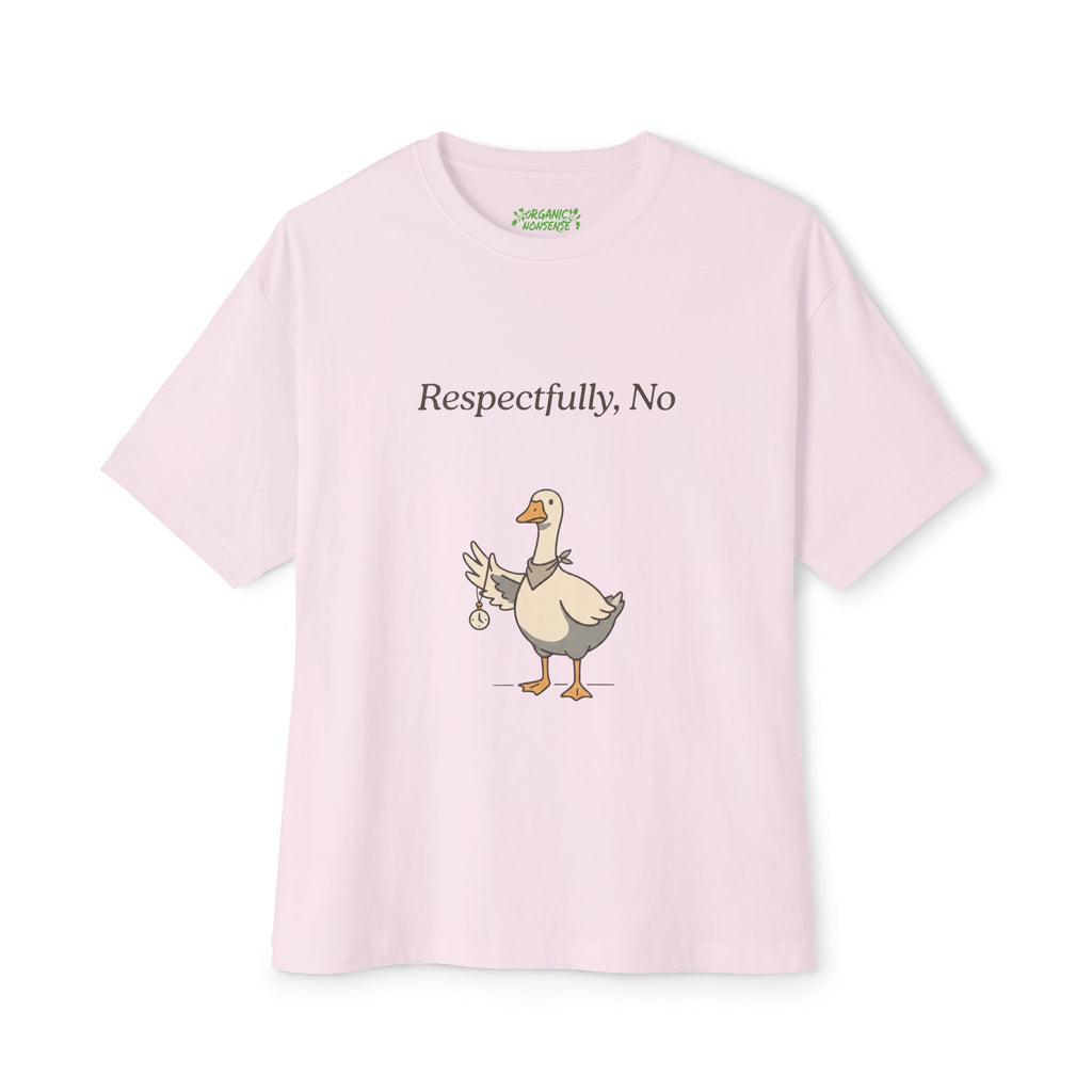 Respectfully, No Oversized Goose Tee