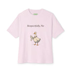 Respectfully, No Oversized Goose Tee