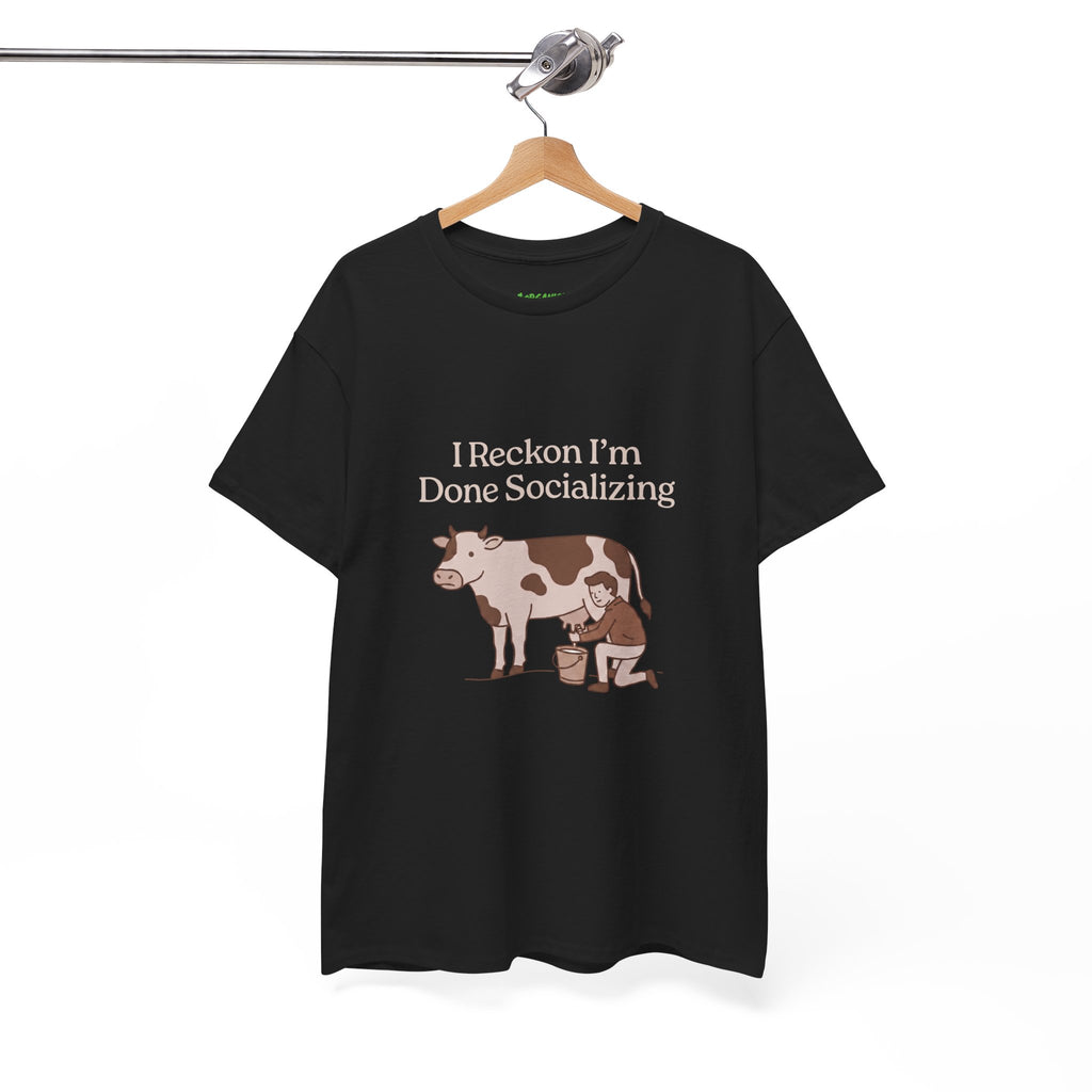 I Reckon I'm Done Socializing Cow Tee
