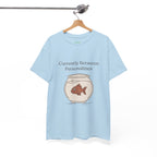 Currently Between Personalities Fish Tee