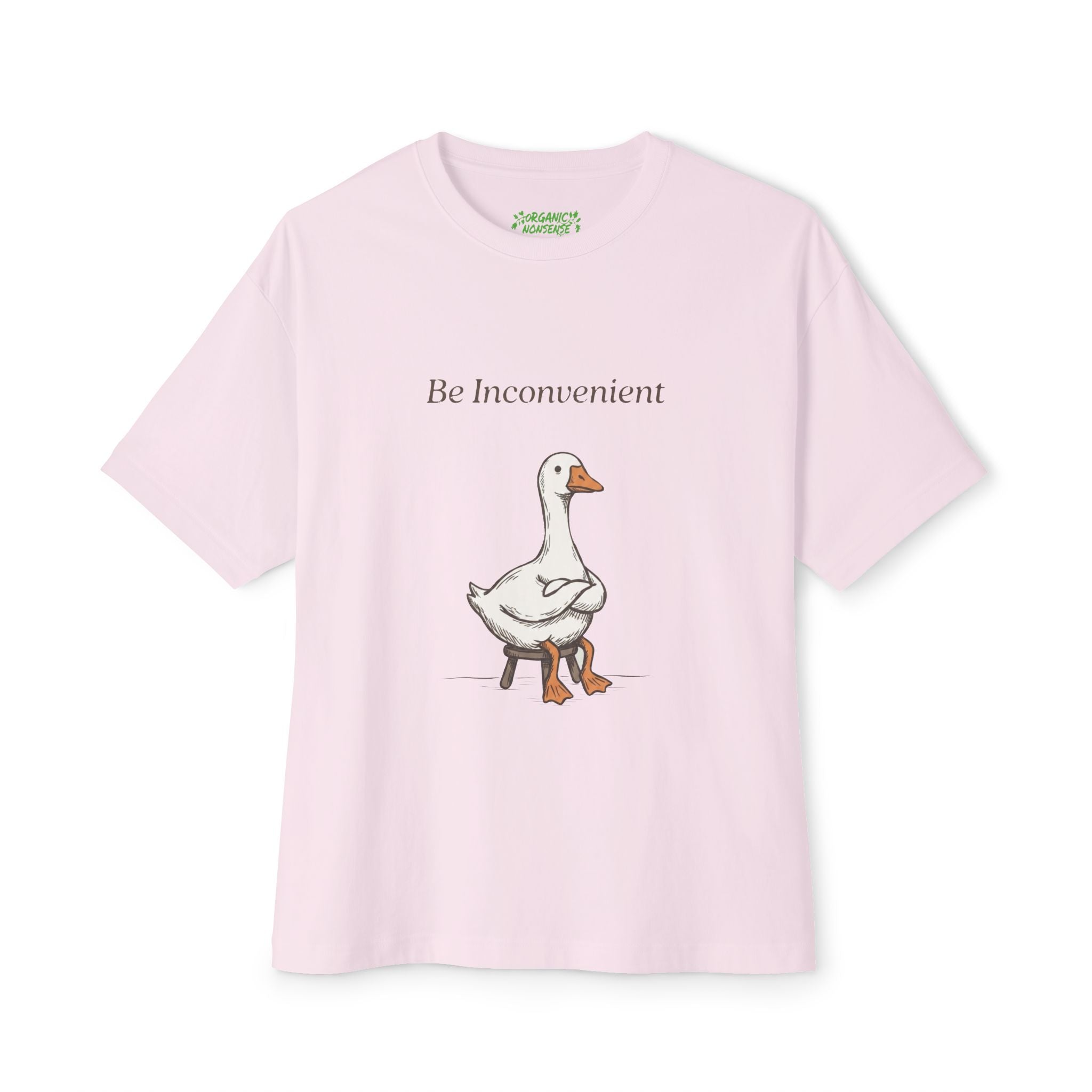 Be Inconvenient Oversized Goose Tee