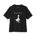Be Inconvenient Oversized Goose Tee