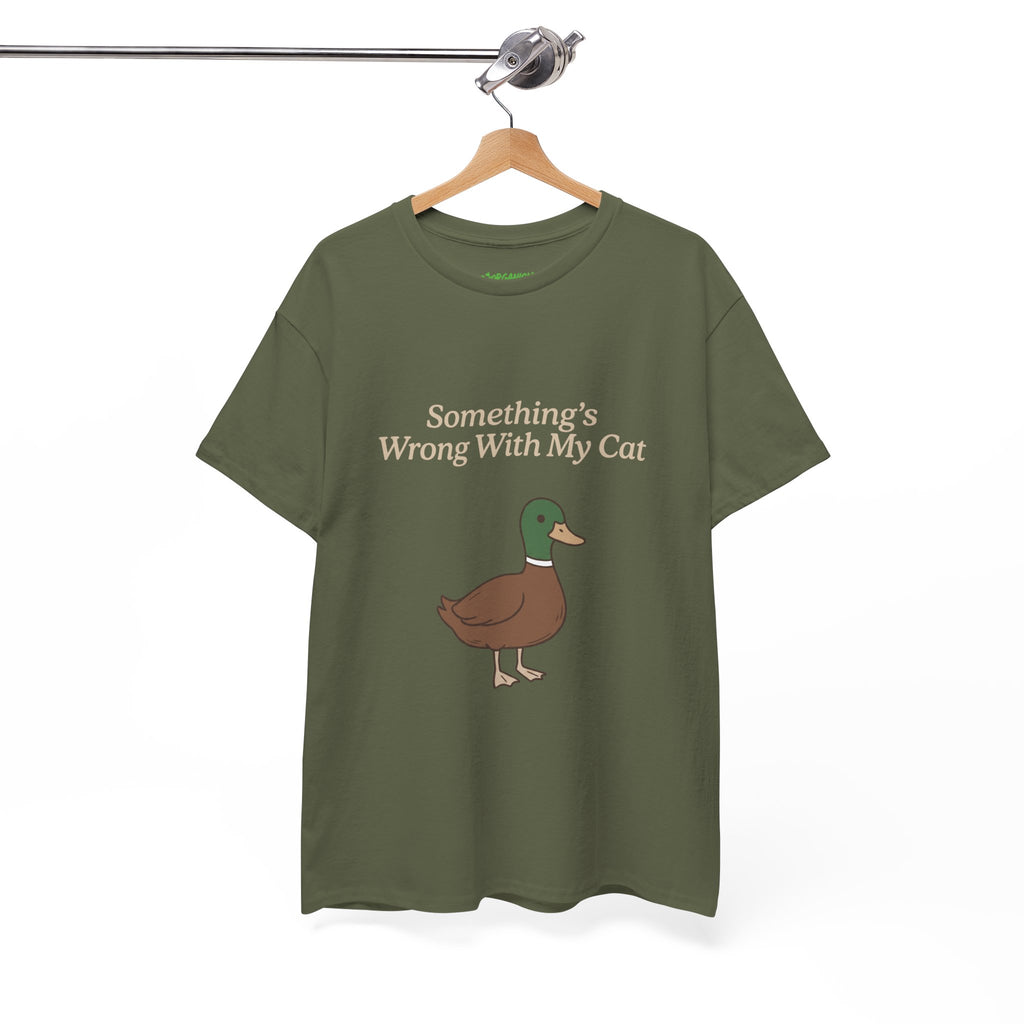 Something's Wrong With My Cat Duck Tee