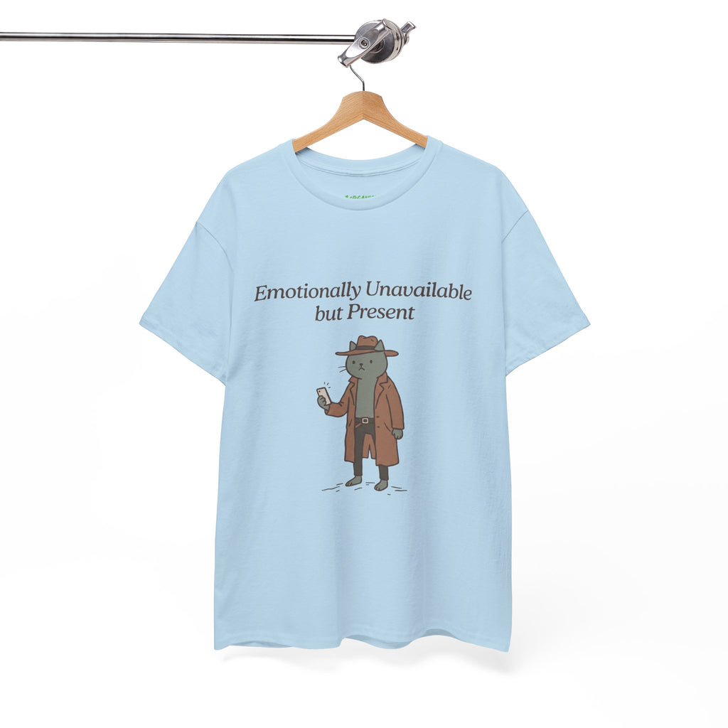 Emotionally Unavailable but Present Cat Tee