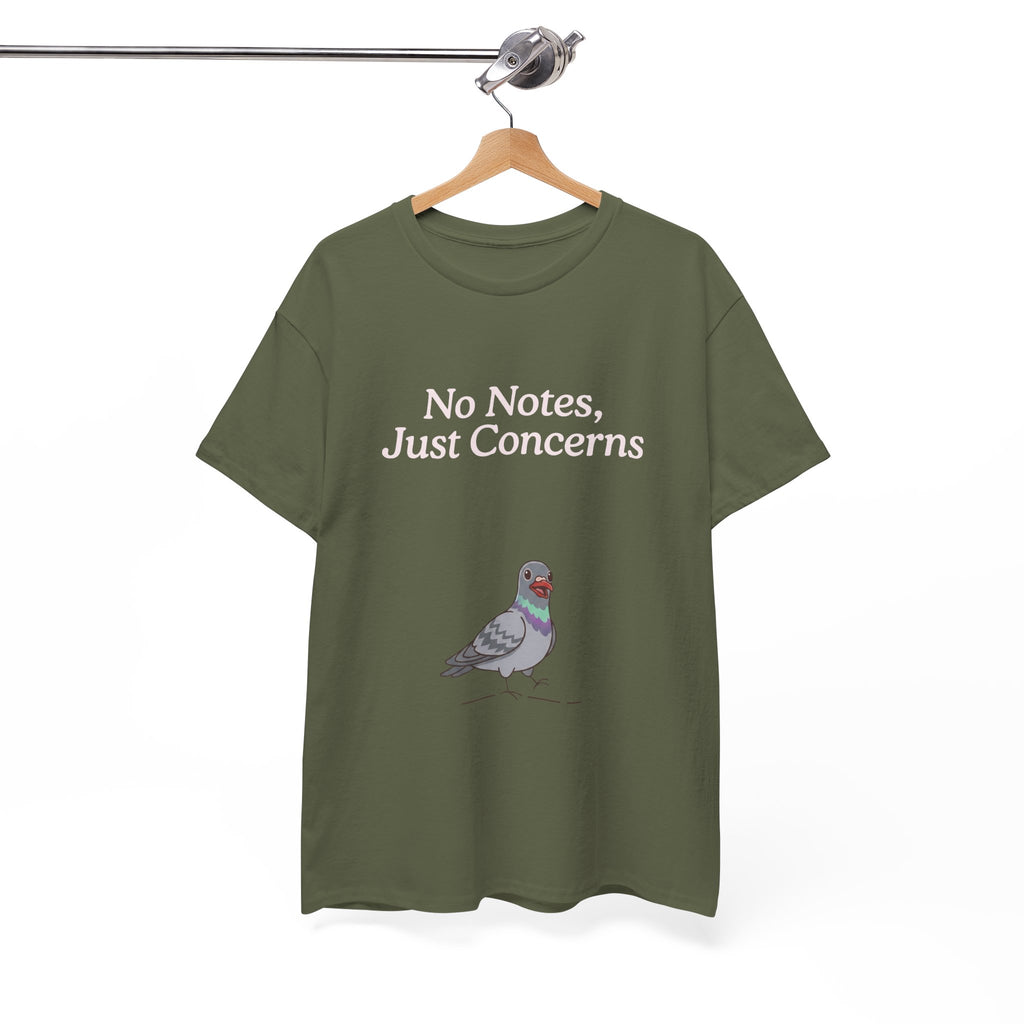 No Notes, Just Concerns Pigeon Tee