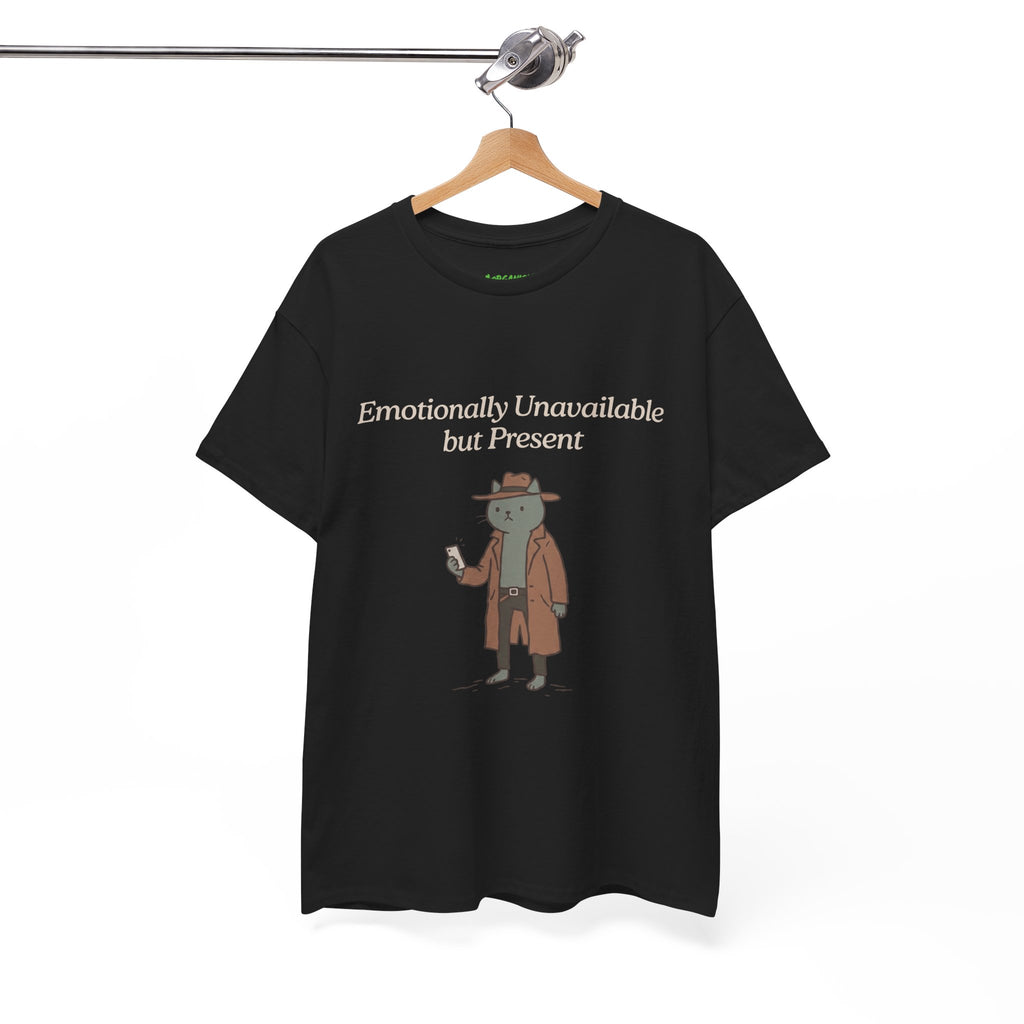Emotionally Unavailable but Present Cat Tee