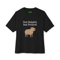 Not Helpful, but Present Oversized Capybara Tee