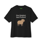 Not Helpful, but Present Oversized Capybara Tee