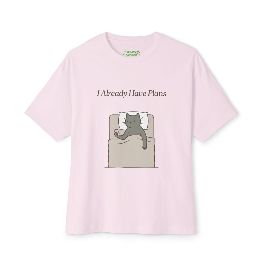 I Already Have Plans Oversized Cat Tee