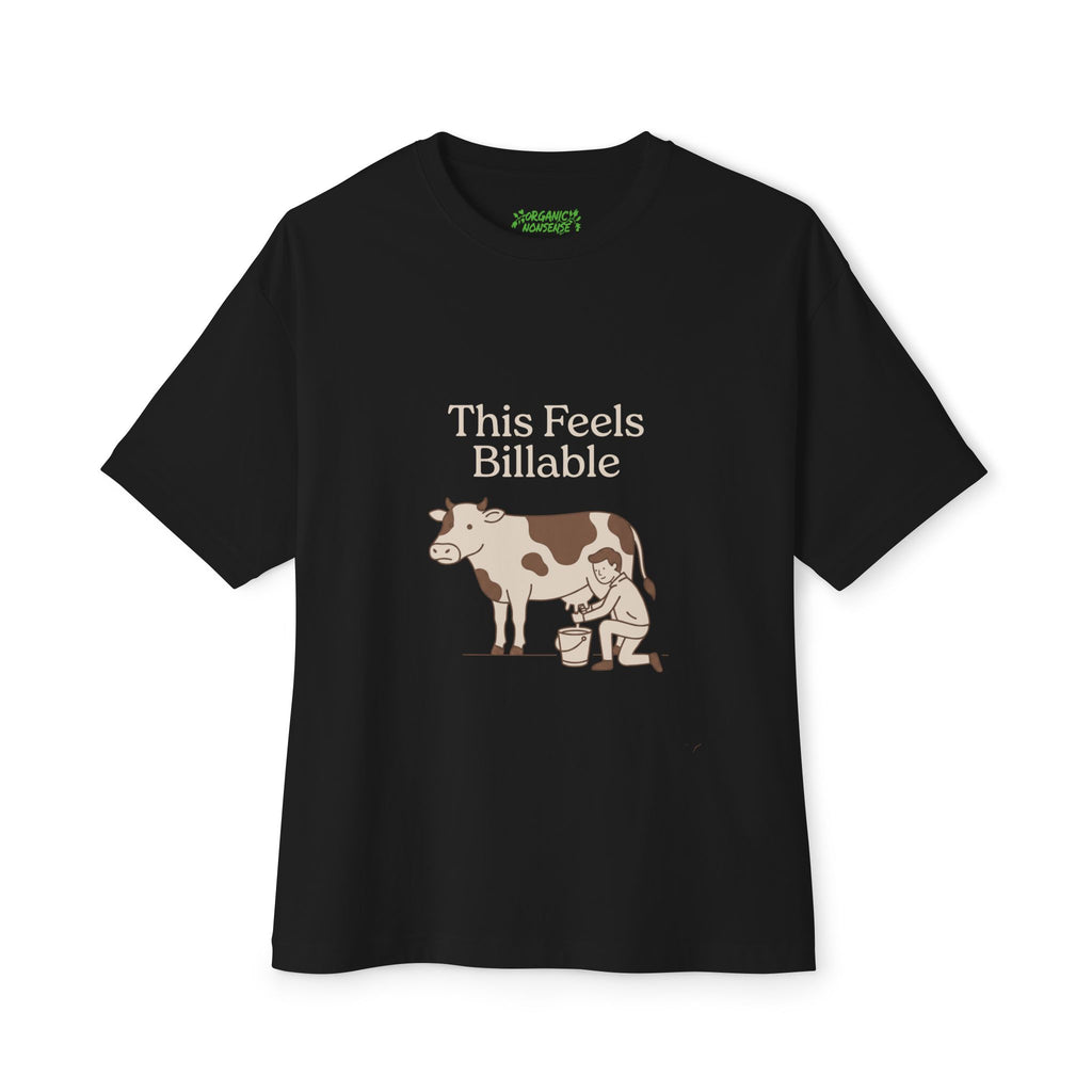 This Feels Billable Oversized Cow Tee