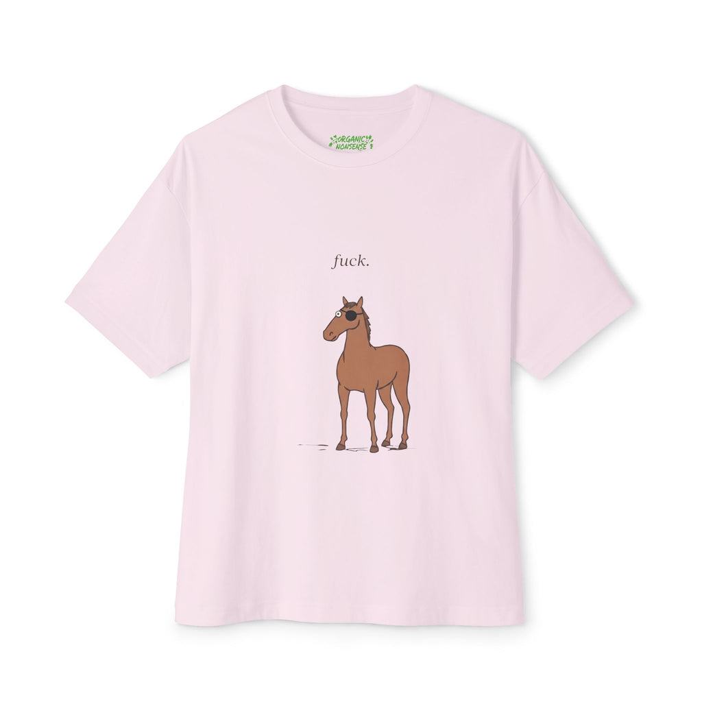 fuck. Oversized Horse Tee