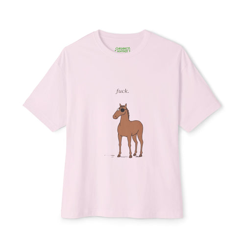 fuck. Oversized Horse Tee