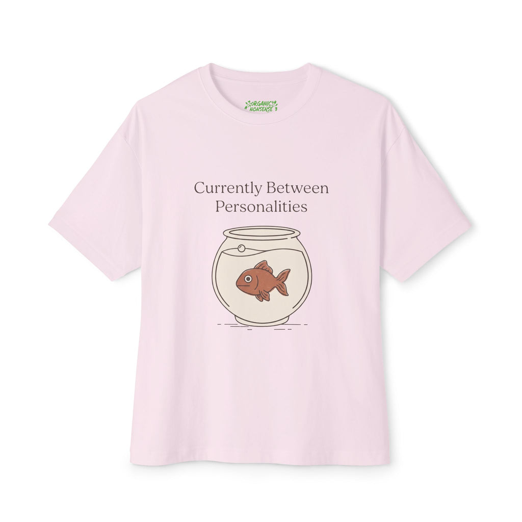 Currently Between Personalities Oversized Goldfish Tee