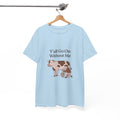 Y'all Go On Without Me Cow Tee