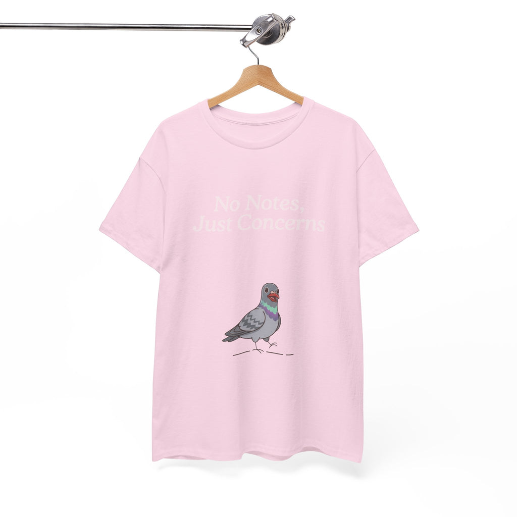 No Notes, Just Concerns Pigeon Tee