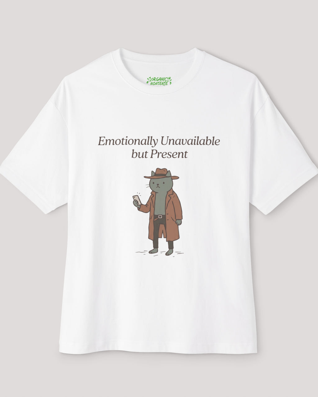 Emotionally Unavailable But Present Oversized Cat Tee