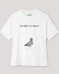 Forklift Certified Oversized Pigeon Tee