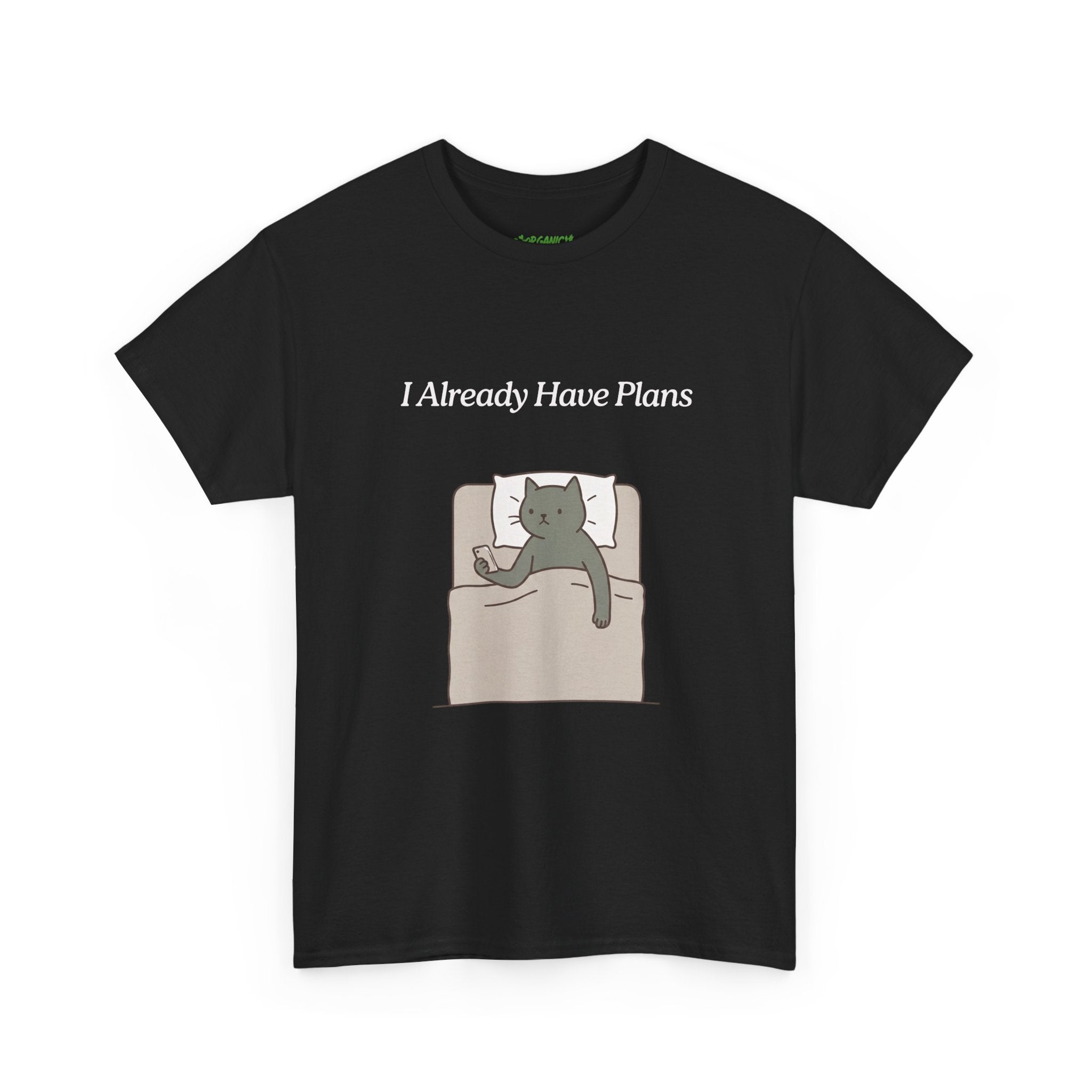 I Already Have Plans Cat Tee