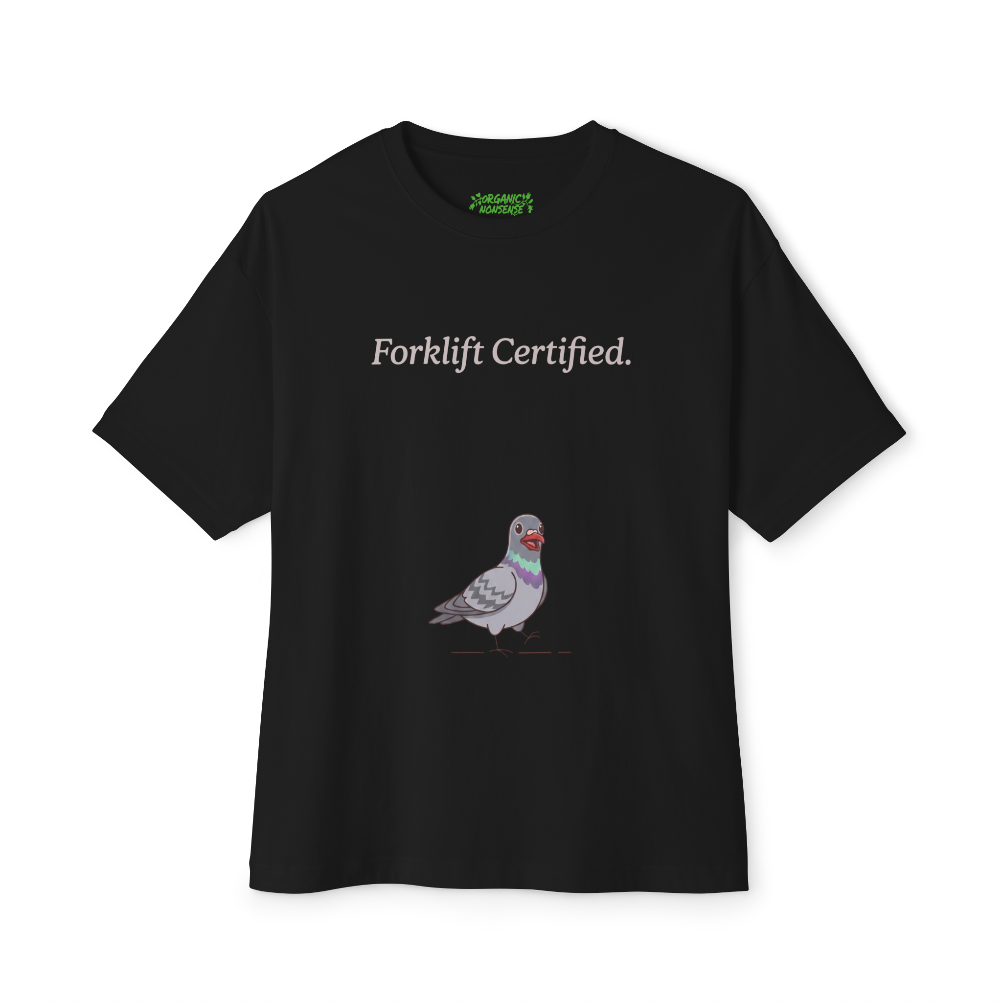 Forklift Certified Oversized Pigeon Tee