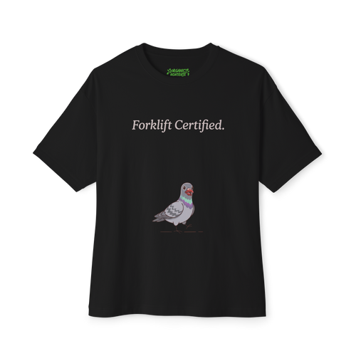 Forklift Certified Oversized Pigeon Tee