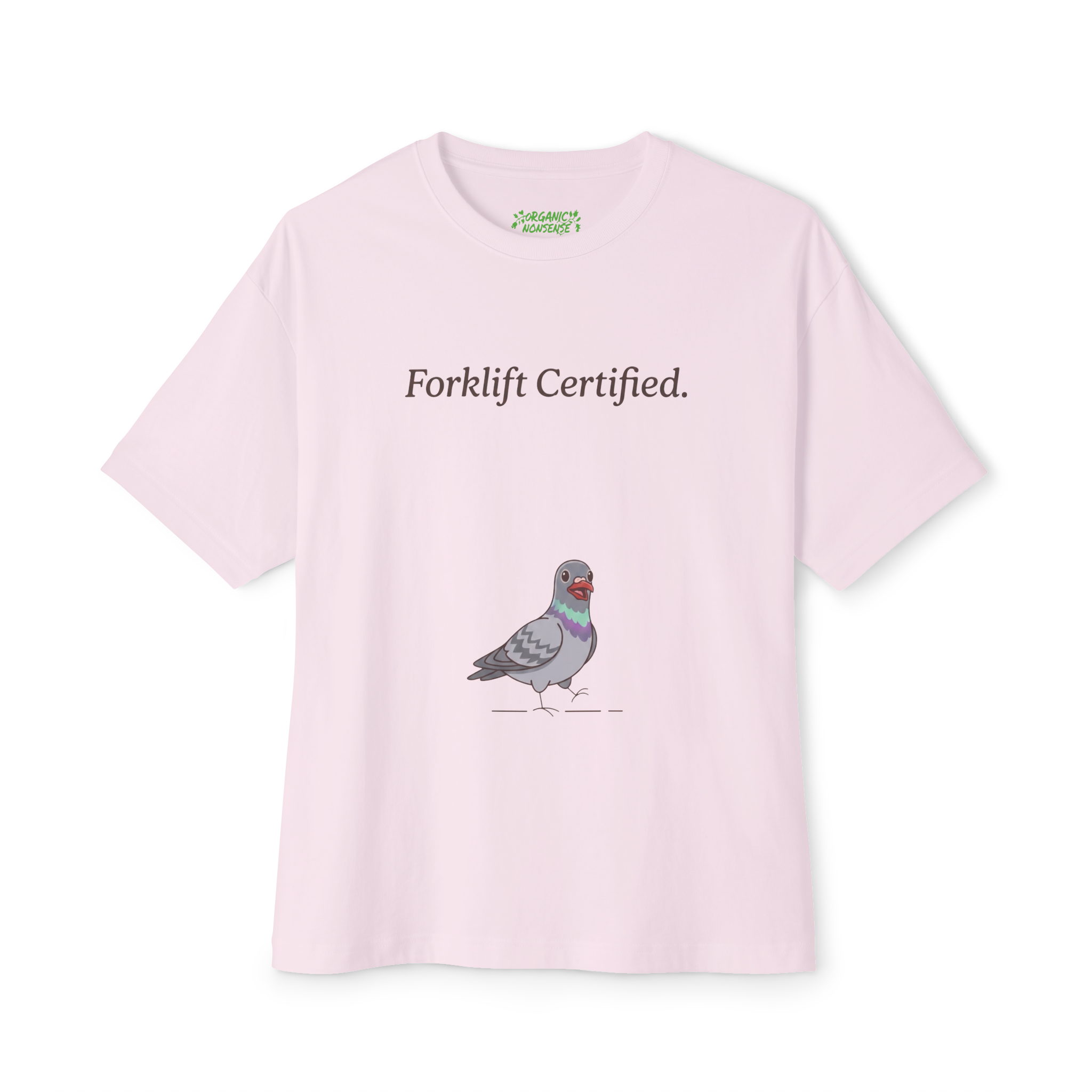 Forklift Certified Oversized Pigeon Tee