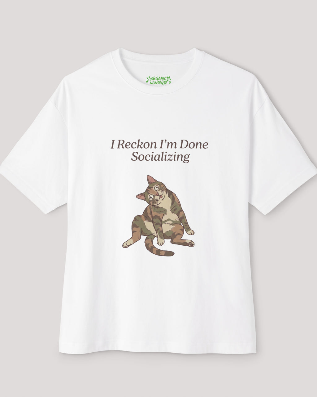 I Reckon I’m Done Socializing Oversized Cat Tee
